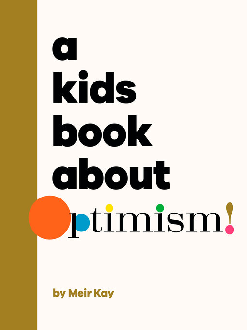 Title details for A Kids Book About Optimism by Meir Kalmanson - Available